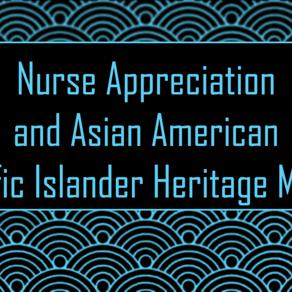 Recognizing Extraordinary Aapi Nurses