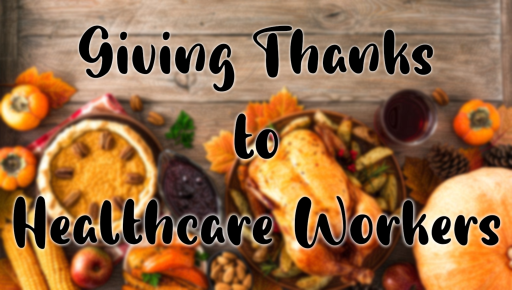 Giving Thanks To Healthcare Workers